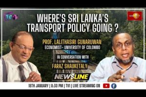 Where's Sri Lanka's transport policy going? - Prof. Lalithasiri Gunaruwan - 2023.01.18