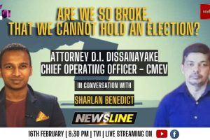 Are we so broke that we cannot hold an election? - Attorney D. I. Dissanayake - 2023.02.16