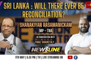 Newsline - SL : Will there ever be reconciliation? - Shanakiyan Rasamanickam - 2023.05.11