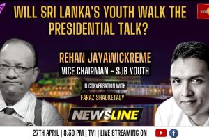 Newsline - Will Sri Lanka’s youth walk the presidential talk? - Rehan Jayawickrama - 2023.04.27