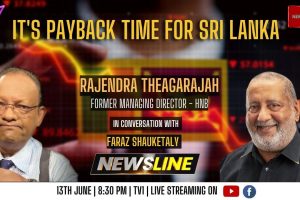 Newsline - Rajendra Theagarajah - It’s payback time for SL - 2023.06.