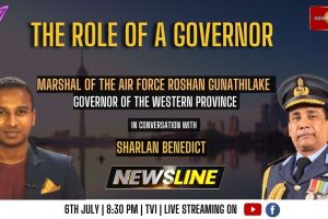 Newsline - The role of a governor - Roshan Gunathilake - 2023.07.06
