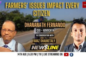 Newsline - Dhananath Fernando - Farmers’ issues impact every citizen - 2023.08.14