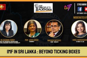IMF In Sri Lanka : Beyond Ticking Boxes - The People's Platform - 2023.09.26
