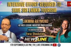 Newsline - Intensive effort required to save Sri Lanka tourism - Lakmini Raymond - 2023.08.04