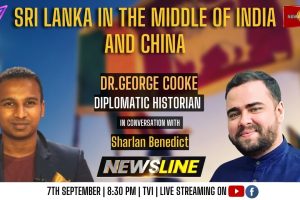 Newsline - Sri Lanka in the middle of India and China - Dr. George Cooke - 2023.09.07