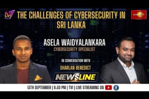 Newsline - The Challenges of Cybersecurity in Sri Lanka - Asela Waidyalankara - 2023.09.13
