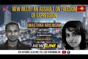 Newsline - New Bills: an assault on freedom of expression - Swasthika Arulingam - 2023.010.09