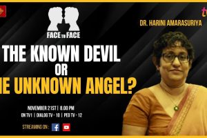 Face to Face - Dr. Harini Amarasuriya | The known devil or the unknown Angel? - 2023.11.21