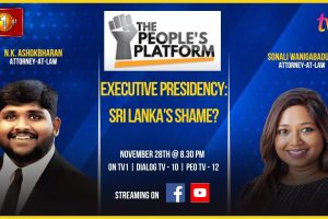 TPP - Executive Presidency : Sri Lanka’s shame? - N. K. Ashokbaran - 2023.011.28