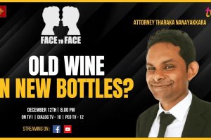 Face to Face - Tharaka Nanayakkara - Old wine in new bottles? - 2023.12.12