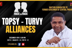 Face to Face | Topsy Truvy Alliances | Maithri Gunaratne | 2023.12.18