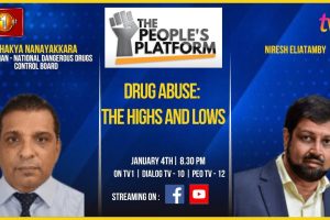 The People’s Platform | Drug Abuse : The highs and lows | Shakya Nanayakkara - 2024.01.04