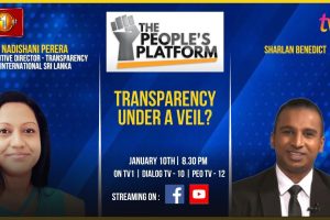 The People’s Platform | Transparency under a veil? | Nadishani Perera - 2024.01.10