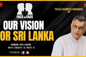 Face to Face - Patali Champika Ranawaka - Our vision for Sri Lanka - 2024.02.13