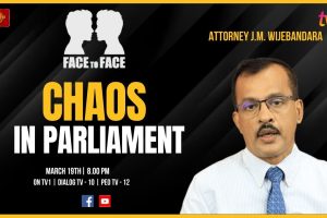 Face to Face | Attorney J.M. Wijebandara | Chaos in Parliament - 2024.03.19