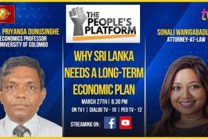 The People's Platform | Why Sri Lanka Needs A Long-term Economic Plan | Prof. Priyanga Dunusinghe