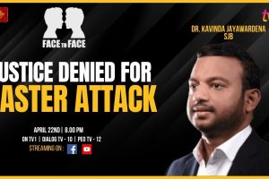 Face To Face | Dr. Kavinda Jayawardena | Justice Denied For Easter Attack - 2024.04.22