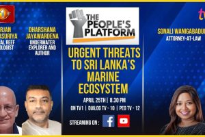 The People's Platform| A.Rajasuriya & D. Jayawardena |Urgent Threats to Sri Lanka’s Marine Ecosystem