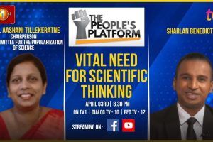 The People's Platform | Prof. Aashani Tillekeratne | Vital Need For Scientific Thinking