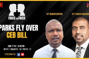 Face To Face. June 17th, 2024. Att Nuwan Bopage & Att Thishya Weragoda.Sparks Fly Over CEB Bill