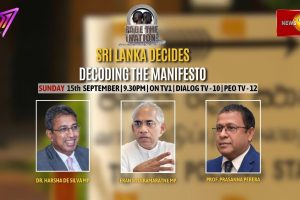 Decoding the Manifesto. Dr. Harsha De Silva MP, Eran Wickramaratne MP, Prof. Prasanna Perera.