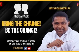 Bring The Change! Be The Change! Maithri Gunaratne PC on Face To Face