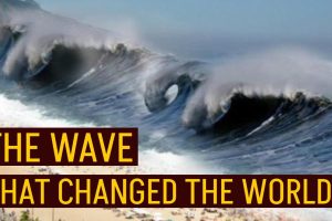 The Wave that changed the world
