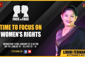 Time to Focus on Women’s Rights - Lihini Fernando, Attorney-at-Law on Face To Face