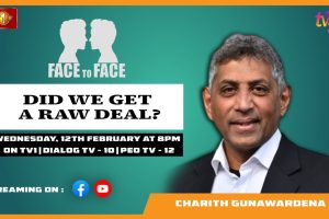 Did We Get A Raw Deal? Charith Gunawardena on Face To Face - 2025.02.12