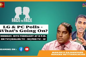 LG and PC Polls - What's Going On - Manjula Gajanayake & Rohana Hettiarachchie on Face To Face