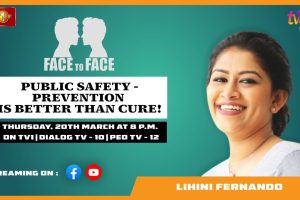 Public Safety - Prevention Is Better Than Cure! Lihini Fernando on Face To Face