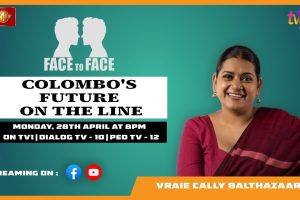 Colombo’s Future On the Line. Vraie Cally Balthazaar on Face To Face - 2025.04.28