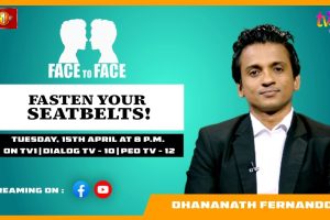 Fasten Your Seatbelts! Dhananath Fernando on Face To Face - 2025.04.15