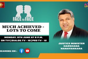 Much Achieved - Lots To Come. Justice Minister Harshana Nanayakkara on Face To Face.