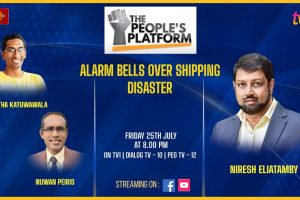 Alarm Bells Over Shipping Disaster - Muditha Katuwawala and Nuwan Peiris on The People’s Platform