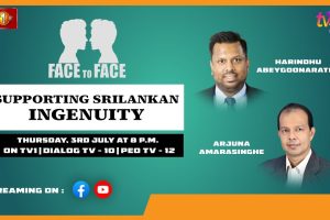 Supporting Sri Lankan Ingenuity. Haridhu Abeygoonaratne and Arjuna Amarasinghe on Face To Face - 2025.07.03