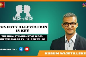 Poverty Alleviation Is Key. Kusum Wijetilleke on Face To Face - 2025.08.05