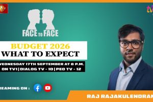 Budget 2026: What to Expect. Raj Rajakulendran on Face To Face - 2025.09.17
