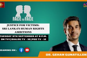 Justice for Victims: Sri Lanka's Human Rights Ambitions. Dr. Gehan Gunatilleke on Face To Face