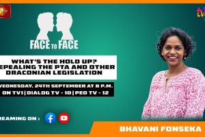What's the hold up? Repealing the PTA and other Draconian legislation. Bhavani Fonseka