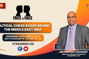 Political chess board behind the Middle East War. Dr. Harinda Vidanage on Face To Face